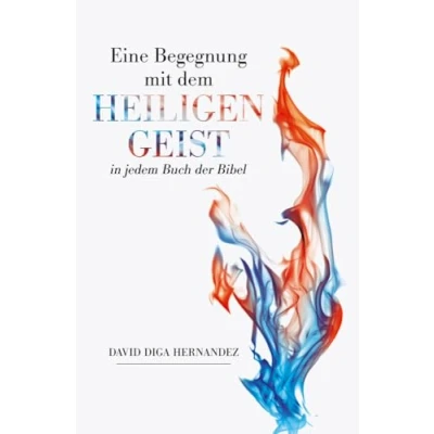 Abbildung von Eine Begegnung mit dem Heiligen Geist in jedem Buch der Bibel