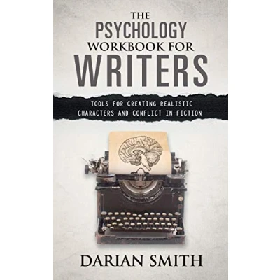 Abbildung von The Psychology Workbook for Writers: Tools Creating Realistic Characters and Conflict in Fiction