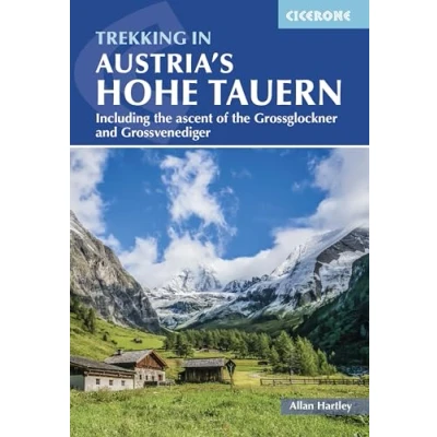 Abbildung von Trekking in Austria&#039;s Hohe Tauern: Including the ascent of Gross Glockner (Cicerone guidebooks)