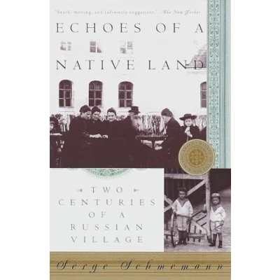 Abbildung von Echoes of a Native Land: Two Centuries Russian Village