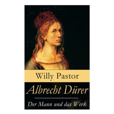 Abbildung von Albrecht Dürer der Mann und Das Werk: Illustrierte Biografie: Leben Dürers, eines bedeutenden Künstler (Maler, Grafiker Mathematiker) zur Zeit des Humanismus Reformation