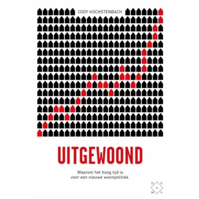Abbildung von Uitgewoond: waarom het hoog tijd is voor een nieuwe woonpolitiek
