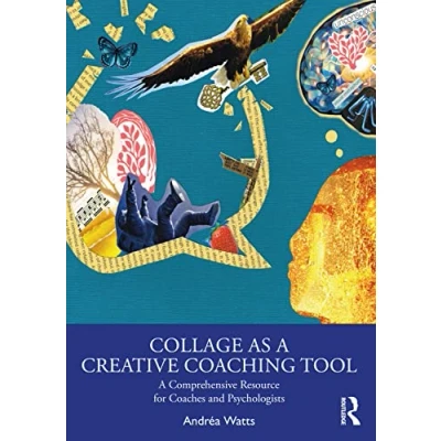 Abbildung von Collage as A Creative Coaching Tool: Comprehensive Resource for Coaches and Psychologists