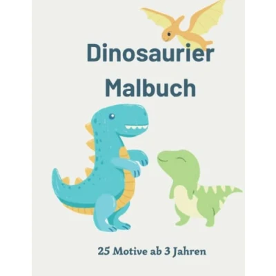 Abbildung von Dinosaurier Malbuch: 25 Motive für Kinder ab 3 Jahren (Ausmalbücher)