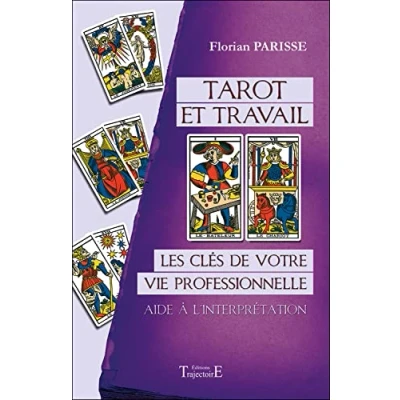 Abbildung von Tarot et travail Les clés de votre vie professionnelle Aide à l&#039;interprétation