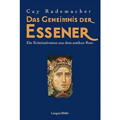 Abbildung von Das Geheimnis der Essener: Ein historischer Kriminalroman aus dem antiken Rom