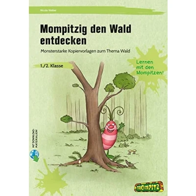 Abbildung von Mompitzig den Wald entdecken: Monsterstarke Kopiervorlagen zum Thema (1. und 2. Klasse)
