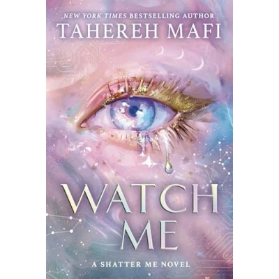 Abbildung von Watch Me: A brand New book set in The world of Tiktok sensation Shatter Me, most addictive YA fantasy series! (Shatter Republic)
