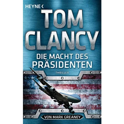 Abbildung von Die Macht des Präsidenten: Thriller (Jack Ryan, Band 18)