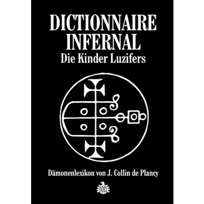 Abbildung von Dictionnaire Infernale: Die Kinder Luzifers: Dämonenlexikon von J. Collin de Plancy