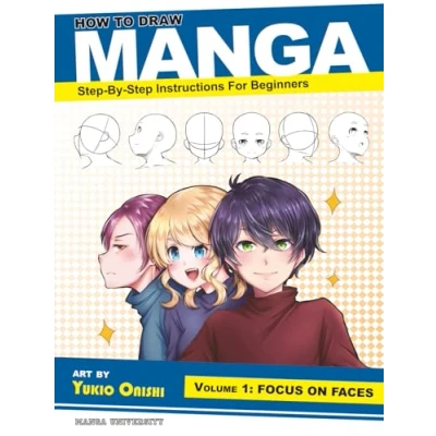 Abbildung von How to Draw Manga: Focus on Faces (Step by Step Instructions for Beginners Vol. 1) (Manga University Presents ... Manga)