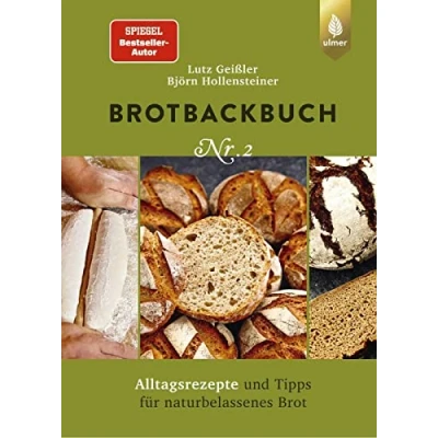 Abbildung von Brotbackbuch Nr. 2: Spiegel Bestseller Autor. Alltagsrezepte und Tipps für naturbelassenes Brot