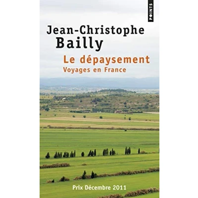Abbildung von Le dépaysement: Voyages en France. Ausgezeichnet mit dem Prix Décembre 2011