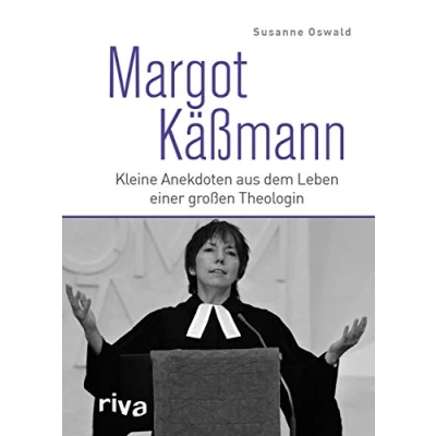 Abbildung von Margot Käßmann: Kleine Anekdoten aus dem Leben einer großen Theologin