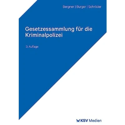 Abbildung von Gesetzessammlung für die Kriminalpolizei: Textsammlung Studium und Praxis