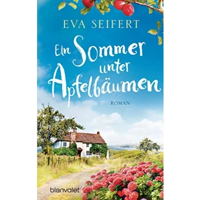 Abbildung von Ein Sommer unter Apfelbäumen: Roman Eine unvergessliche Zeit in Wales