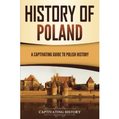 Abbildung von History of Poland: A Captivating Guide to Polish (European Countries)