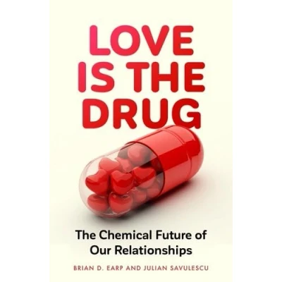 Abbildung von Love is The Drug: Chemical Future of Our Relationships