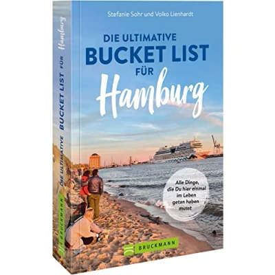 Abbildung von Bruckmann Reiseführer: die ultimative Bucket List für Hamburg: Alle Dinge, du hier einmal im Leben getan haben musst
