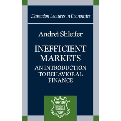 Abbildung von Inefficient Markets: An Introduction to Behavioral Finance (Clarendon Lectures in Economics)