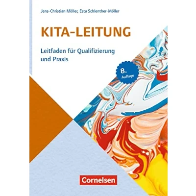Abbildung von Kita Leitung: Leitfaden für Qualifizierung und Praxis 8. Auflage (Sozialmanagement)
