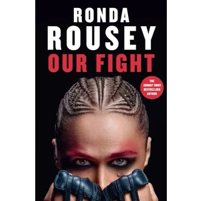 Abbildung von Our Fight: the new inspirational memoir from UFC and WWE icon for 2024