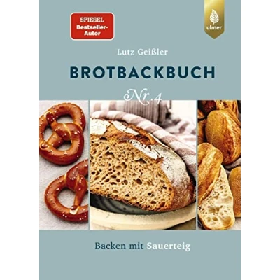 Abbildung von Brotbackbuch Nr. 4: Spiegel Bestseller Autor. Backen mit Sauerteig