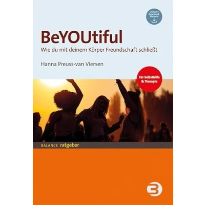 Abbildung von BeYOUtiful: Wie du mit deinem Körper Freundschaft schließt