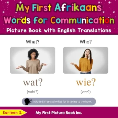 Abbildung von My First Afrikaans words for Communication Picture Book with English Translations (Teach &amp; Learn Basic Children, Band 10)