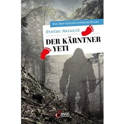 Abbildung von Der Kärntner Yeti: Ein Bad Kleinkirchheim Krimi (Servus Krimi)