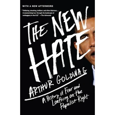 Abbildung von the New Hate: A History of Fear and Loathing on Populist Right