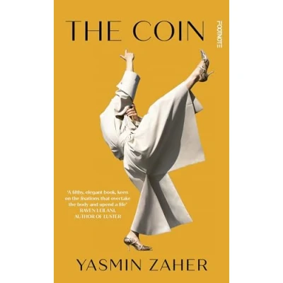 Abbildung von The Coin: &#039;A filthy, elegant book&#039; Raven Leilani