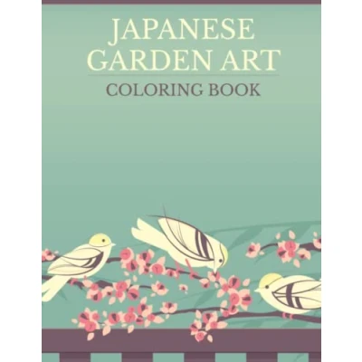 Abbildung von Japanese Garden Art Coloring Book: Adult Page Featuring Themed Drawings With Professional Illustrations for Stress Relief and Relaxation