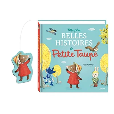 Abbildung von MES PLUS BELLES HISTOIRES DE Petite TAUPE: Taupe, ouvre moi ta porte ! ; Une surprise pour Taupe et le restaurant des ... ne veut pas d&#039;amoureux