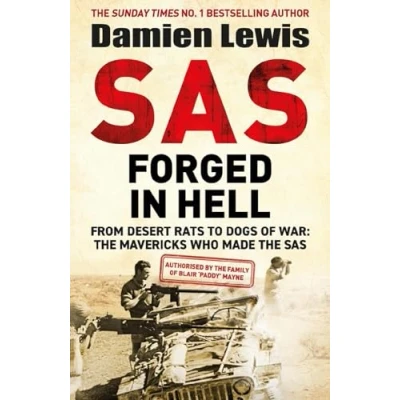 Abbildung von SAS Forged in Hell: From Desert Rats to Dogs of War: the Mavericks who Made