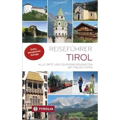 Abbildung von Reiseführer Tirol: Alle Orte und Sehenswürdigkeiten in Nord Osttirol. mit Freizeittipps: Freizeittipps