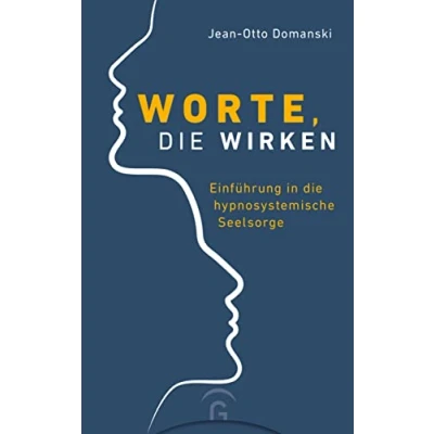 Abbildung von Worte, die wirken: Einführung in hypnosystemische Seelsorge