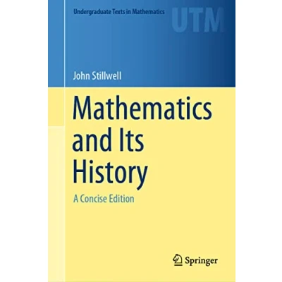 Abbildung von Mathematics and Its History: A Concise Edition (Undergraduate Texts in Mathematics)