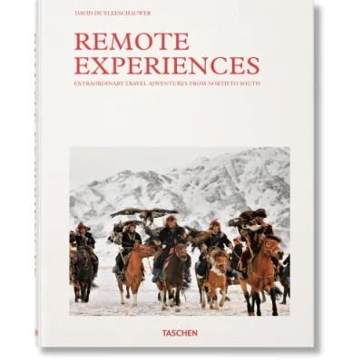Abbildung von Remote Experiences. Extraordinary Travel Adventures from North to South