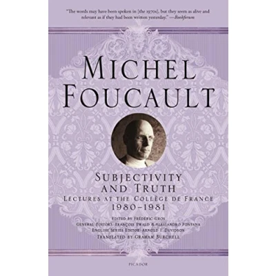 Abbildung von Subjectivity and Truth: Lectures at the Collège De France 1980 1981