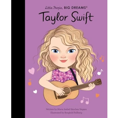 Abbildung von Taylor Swift: THE SUNDAY TIMES BESTSELLER (Little People, BIG DREAMS)