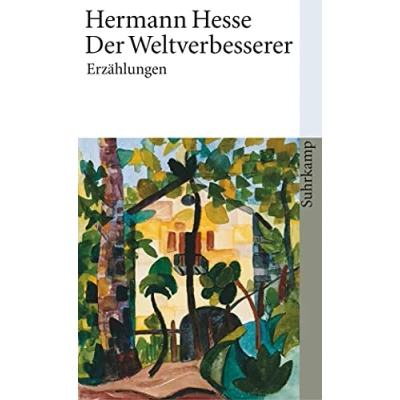 Abbildung von Der Weltverbesserer: Sämtliche Erzählungen 1910 1918 (suhrkamp taschenbuch)