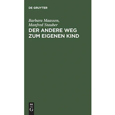 Abbildung von Der andere Weg zum eigenen Kind: Zeugung im Reagenzglas