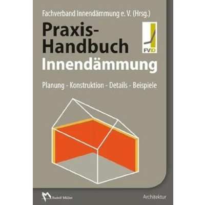 Abbildung von Praxis Handbuch Innendämmung: Planung Konstruktion Details Beispiele