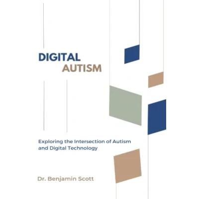 Abbildung von Digital AUTISM: Exploring the Intersection of Autism and Technology