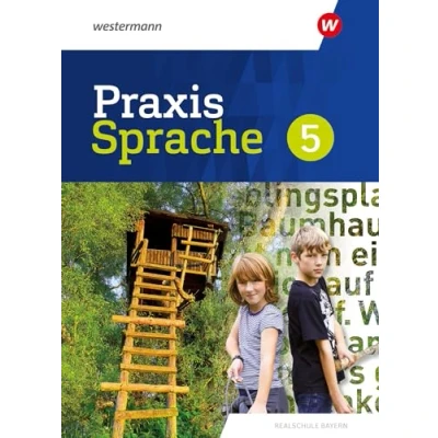 Abbildung von Praxis Sprache Ausgabe 2024 für Realschulen in Bayern: Schulbuch 5