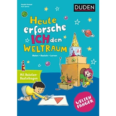 Abbildung von Weltenfänger: Heute erforsche ich den Weltraum: Malen Basteln Entdecken