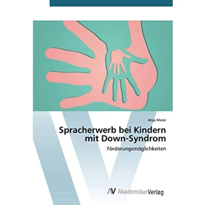Abbildung von Spracherwerb bei Kindern mit Down Syndrom: Förderungsmöglichkeiten