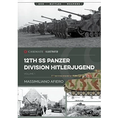 Abbildung von 12th SS Panzer Division Hitlerjugend: Volume 1 From Formation to the Battle of Caen (Casemate Illustrated)