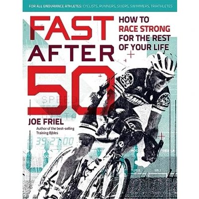 Abbildung von Fast After 50: How to Race Strong for the Rest of Your Life